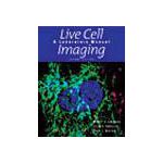 Live Cell Imaging: A Laboratory Manual