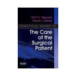 Practical Guide to the Care of the Surgical Patient