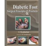 Diabetic Foot Surgical Principles and Practices