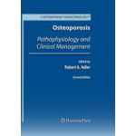 Osteoporosis  Pathophysiology and Clinical Management