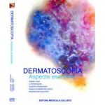 Dermatoscopie, Aspecte Esentiale