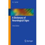 A Dictionary of Neurological Signs