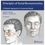 Principles of Facial Reconstruction A Subunit Approach to Cutaneous Repair