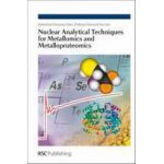 Nuclear Analytical Techniques for Metallomics and Metalloproteomics