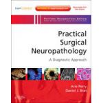 Practical Surgical Neuropathology: A Diagnostic Approach: Expert Consult: Online and Print