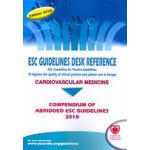 ESC Guidelines Desk Reference 2010 Compendium of Abridged ESC Guidelines 2010 book plus online