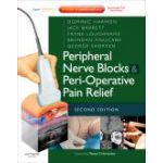 Peripheral Nerve Blocks and Peri-Operative Pain Relief, Expert Consult: Online and Print