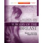 Aesthetic and Reconstructive Surgery of the Breast  Expert Consult