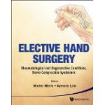 ELECTIVE HAND SURGERY: RHEUMATOLOGICAL AND DEGENERATIVE CONDITIONS, NERVE COMPRESSION SYNDROMES