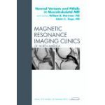 Normal Variants and Pitfalls in Musculoskeletal MRI, An Issue of Magnetic Resonance Imaging Clinics