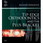 Tip-Edge Orthodontics and the Plus Bracket