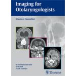 Imaging for Otolaryngologists