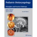 Pediatric Otolaryngology Principles and Practice Pathways