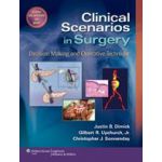 Clinical Scenarios in Surgery (Decision Making and Operative Technique)