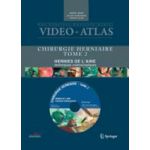 Vidéo atlas Chirurgie herniaire II. Hernie de l'aine, techniques vidéoscopiques avec DVD