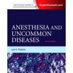 Anesthesia and Uncommon Diseases, EXPERT CONSULT - ONLINE AND PRINT