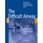 The Difficult Airway An Atlas of Tools and Techniques for Clinical Management