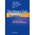 The Urinary Tract  A Comprehensive Guide to Patient Diagnosis and Management