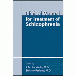 Clinical Manual for Treatment of Schizophrenia