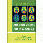 Clinical Manual of Alzheimer Disease and Other Dementias