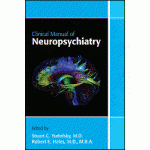 Clinical Manual of Neuropsychiatry