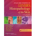 Atlas and Synopsis of Lever's Histopathology of the Skin