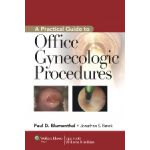 A Practical Guide to Outpatient Gynecologic Procedures