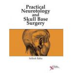 Practical Neurotology and Skull Base Surgery