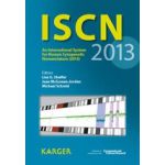 ISCN 2013: An International System for Human Cytogenetic Nomenclature (2013) Published in Collaboration with 'Cytogenetic and Genome Research'