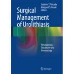 Surgical Management of Urolithiasis  Percutaneous, Shockwave and Ureteroscopy