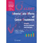 ALERT • Adverse Late Effects of Cancer Treatment Volume 1: General Concepts and Principles Volume 2: Specific Normal Tissue Sites