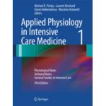 Applied Physiology in Intensive Care Medicine 1, Physiological Notes - Technical Notes - Seminal Studies in Intensive Care