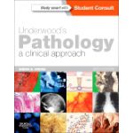 Underwood's Pathology: a Clinical Approach, WITH STUDENT CONSULT ACCESS