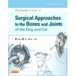 Piermattei's Atlas of Surgical Approaches to the Bones and Joints of the Dog and Cat