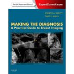 Making the Diagnosis: A Practical Guide to Breast Imaging EXPERT CONSULT - ONLINE AND PRINT