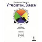 Principles and Practice of Vitreoretinal Surgery