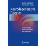 Neurodegenerative Diseases Clinical Aspects, Molecular Genetics and Biomarkers