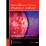 Central Nervous System Infections in Childhood