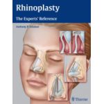 Rhinoplasty The Experts' Reference