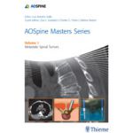 AOSpine Masters Series Volume 1: Metastatic Spinal Tumors