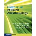 Essentials of Pediatric Anesthesiology
