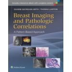 Breast Imaging and Pathologic Correlations  A Pattern-Based Approach