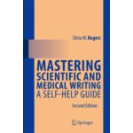 Mastering Scientific and Medical Writing A Self-help Guide