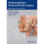 Otolaryngology - Head and Neck Surgery Rapid Clinical and Board Review