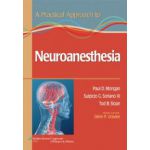 A Practical Approach to Neuroanesthesia