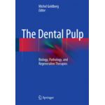 The Dental Pulp Biology, Pathology, and Regenerative Therapies