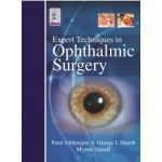 Expert Techniques in Ophthalmic Surgery