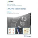 AOSpine Masters Series, Volume 6: Thoracolumbar Spine Trauma