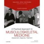 A Practical Approach to Musculoskeletal Medicine