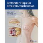 Perforator Flaps for Breast Reconstruction